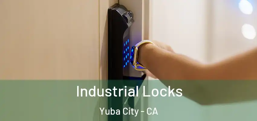  Industrial Locks Yuba City - CA